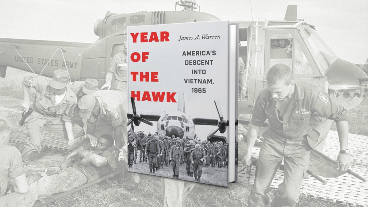 Year of the Hawk: America’s Descent into Vietnam, 1965 book cover. Troopers in the 173rd Airborne Brigade carry men wounded in a battle at a Viet Cong stronghold about 40 miles north of Saigon in early November 1965. That year was one of the war’s most consequential, with the first major combat against enemy forces.